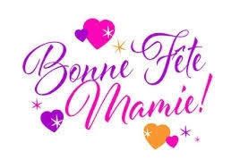 FETE DES MAMIES!!!!